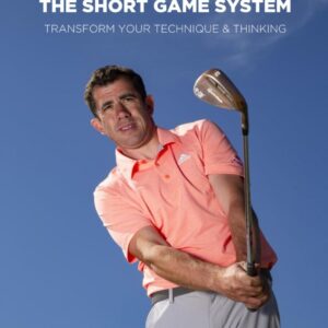 3 Releases: The Short Game System: Transform Your Technique & Thinking Tschen...